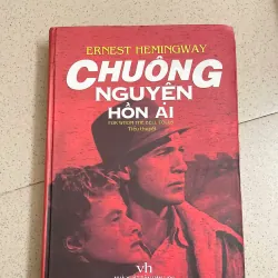 Chuông nguyện hồn ai – Ernest Hemingway (bìa cứng, NXB Văn học) 