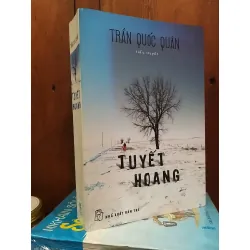 Tuyết hoang - Trần Quốc Quân