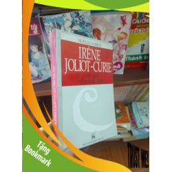 (TẶNG BOOKMARK) Irene joliot curie con gái nhà bác học - Loriot 2003 Sách văn học RBK-AK19