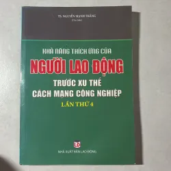 Khả năng thích ứng của người lao động trước xu thế cách mạng công nghiệp 4.0