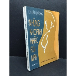 Những khoảnh khắc rủi may Lý Biên Cương mới 70% bẩn bìa, ố, bung gáy, có chữ ký tác giả, chữ viết, tróc gáy 1998 HCM.ASB3010 Rebooks.vn