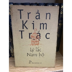 Lý lắc Nam Bộ- Trần Kim Chắc (sách lưu kho mới 80% có ố ) Sách văn học STB0302