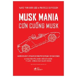 Musk Mania - Cơn Cuồng Musk - Hans Van Der Loo, Patrick Davidson 146226