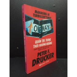 Quản trị trong thời khủng hoảng 90% có mộc 2020 HCM2105 Peter F. Drucker SÁCH QUẢN TRỊ