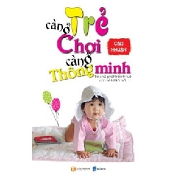 Trẻ Càng Chơi Càng Thông Minh - Cao Nhuận ASB.PO Oreka Blogmeo 230225