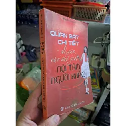 [Sách Cũ SCGR] Quan sát chi tiết đi sâu vào thế giới nội tâm người khác mới 90% ố nhẹ 2009 HCM3007