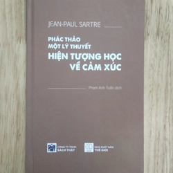 Phác thảo một lý thuyết hiện tượng học về cảm xúc - Jean Paul Sartre