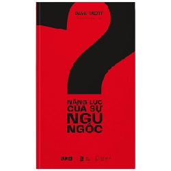 GAM+ Năng Lực Của Sự Ngu Ngốc - Dave Trott 288853