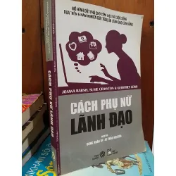 Cách phụ nữ lãnh đạo - Joanna Barsh, Susie Cranston & Geoffrey Lewis