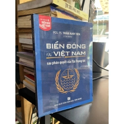 Biển Đông và Việt Nam sau phán quyết của Tòa Trọng tài - PGS,TS. Trần Nam Tiến