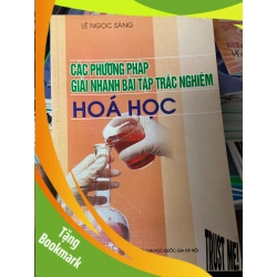 (TẶNG BOOKMARK) Các Phương Pháp Giải Nhanh Bài Tập Trắc Nghiệm Hóa Học - Lê Ngọc Sáng 2005 Tham khảo - luyện thi RBK-AK2ST1