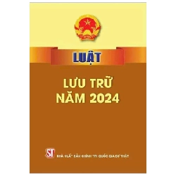 Luật Lưu Trữ Năm 2024 - Quốc Hội 279745