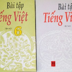 Bài Tập Tiếng Việt lớp 6 Xưa (Tập 1 + Tập 2) 8113