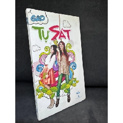 [Phiên Chợ Sách Cũ] Tự Sát, Gào - 2204, 2011 SBM