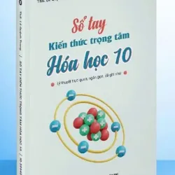 Sổ Tay Kiến Thức Trọng Tâm Hoá 10 - Tổng Hợp Lý Thuyết Hóa 10 792868