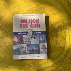 ĐU LỊCH THẾ GIỚI HÀNH TRÌNH KHÁM PHÁ 46 QUỐC GIA 