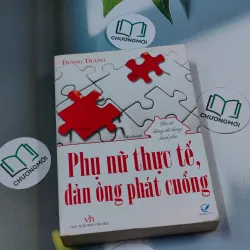 Phụ nữ thực tế, đàn ông phát cuồng - Trang Trang 694941