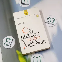 Các nhà thơ cổ điển Việt Nam - Tác phẩm chọn lọc dành cho thiếu nhi - Xuân Diệu 698536