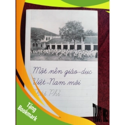 (TẶNG BOOKMARK) Một nền giáo dục Việt Nam mới Thái Phỉ mới 80%RBK01/03