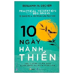 10 Ngày hành thiền - Benjamin W.Decker