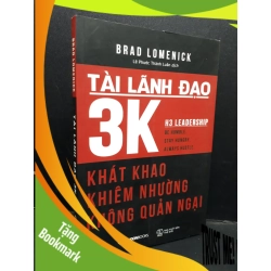 (TẶNG BOOKMARK) Tài lãnh đạo 3K mới 80% bẩn nhẹ 2018 RBK1410 Brad Lomenick QUẢN TRỊ