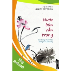 (TẶNG BOOKMARK) Nước Bùn Vẫn Trong Minh Tánh Nguyễn Duy Nhiên - TÂM LINH - TÔN GIÁO - THIỀN