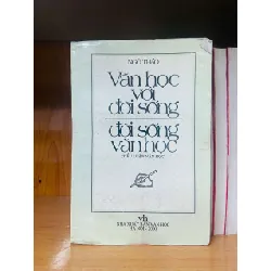 [Sách Cũ SCGR] Văn học với đời sống, Đời sống văn học - Ngô Thảo VĂN HỌC VAVO0810