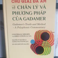 Chú Giải Đa Âm Về Chân Lý Và Phương Pháp Của GADAMER