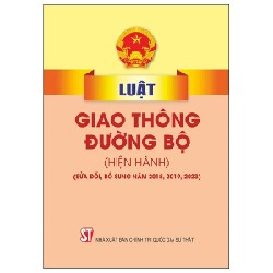 Luật Giao Thông Đường Bộ (Hiện Hành) (Sửa Đổi, Bổ Sung Năm 2018. 2019, 2023) - Quốc Hội 189670