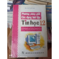 (Sách cũ SCGR) Phương Pháp Giải Các Dạng Bài Tập Tin Học 12 - Đậu Mạnh Hoàn 2008 VAVO-AK2ST2 Blogmeo090426