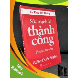 (TẶNG BOOKMARK) Sức Mạnh Để Thành Công, 2011 - Walter Doyle Staples H1809 RBK