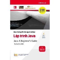 Java - Hướng Dẫn Cho Người Mới Học - Tập 2: Lập Trình Java - Herbert Schildt ASB.PO Oreka Blogmeo 230225