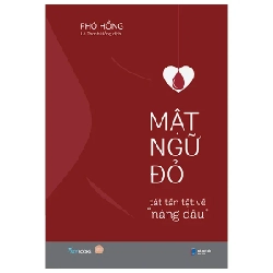 Mật Ngữ Đỏ - Tất Tần Tật Về “Nàng Dâu” - Phó Hồng 298195