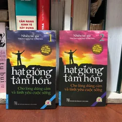 II Hạt Giống Tâm Hồn: Cho Lòng Dũng Cảm Và Tình Yêu Cuộc Sống (2 Cuốn) - 2014