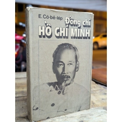 ĐỒNG CHÍ HỒ CHÍ MINH - E.CÔ BÊ LÉP