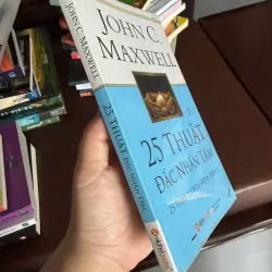 25 Thuật Đắc Nhân Tâm – John C. Maxwell | Kỹ Năng Giao Tiếp & Lãnh Đạo - K3 1010856