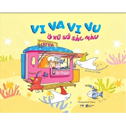 Vi Va Vi Vu Ở Xứ Sở Sắc Màu - Bìa Vàng - Cheesemey, Dracat