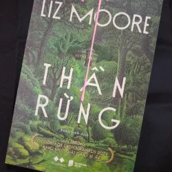 THẦN RỪNG - LIZ MOORE 972608