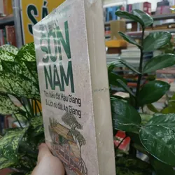 TÌM HIỂU ĐẤT HẬU GIANG & LỊCH SỬ ĐẤT AN GIANG - SƠN NAM 738260