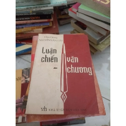 Luận chiến văn chương - Chu giang Nguyễn Văn Lưu (Sách chuyên khảo, khảo cứu) VAVO