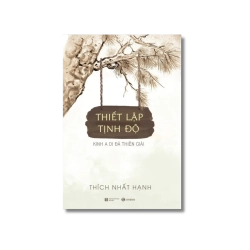 Thiết lập tịnh độ - Thích Nhất Hạnh Vanvosach