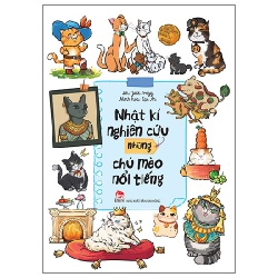Nhật Kí Nghiên Cứu Những Chú Mèo Nổi Tiếng - Jack Frogg, Lạc An (Mới 100%) Kiến thức bách khoa, NXB Kim Đồng - SÁCH ĐẠI HỌC