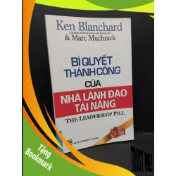 (TẶNG BOOKMARK) Bí quyết thành công của nhà lãnh đạo tài năng mới 90% bẩn 2020 RBK1410 Ken Blanchard & Marc Muchnick QUẢN TRỊ