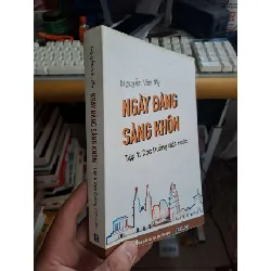 [Sách Cũ SCGR] Ngày đàng sàng khôn tập 1: Dọc đường đất nước mới 80% ố 2016 ẫm Nguyễn Văn Mỹ VĂN HỌC HCM2908