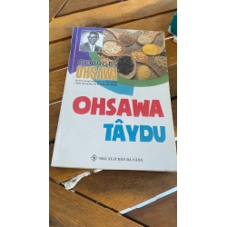 OHSAWA TÂY DU  Tác giả: Phạm Cao Hoàn 530013