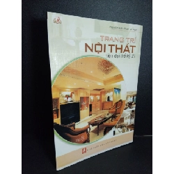 Trang trí nội thất hiện đại thế kỷ 21 tập 8 (sách màu) mới 90% bẩn nhẹ 2005 HCM2101 Phạm Kim Khải - Phạm Cao Hoàn TẠP CHÍ, THIẾT KẾ, THỜI TRANG Rebooks.vn