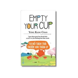 Tự đổ tách trà trước khi tràn ly - Yong Kang Chan
