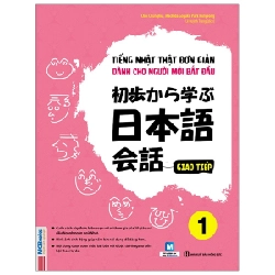 Tiếng Nhật Thật Đơn Giản Dành Cho Người Mới Bắt Đầu - Tập 1 - Choi Chunghui, Machida Goyuki, Park Minyeong 287341