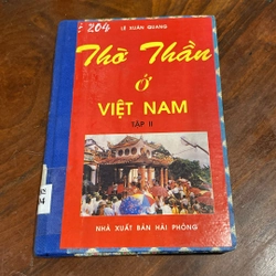 THỜ THẦN Ở VIỆT NAM, TẬP 1 + TẬP 2, ĐÓNG BÌA CỨNG XƯA, XUẤT BẢN NĂM 1996 501194