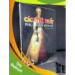 (TẶNG BOOKMARK) Các vị đệ nhất phu nhân Hoa Kỳ (1997) - bìa cứng New 70% RBK1805